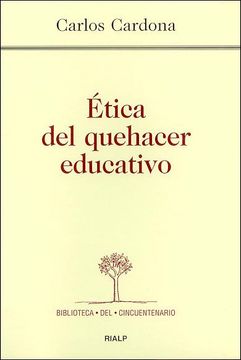 Ética del quehacer educativo