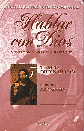 Hablar con Dios. Tomo V: Semanas XXIV a XXXIV