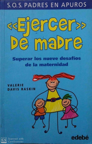 Ejercer de madre