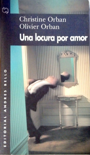 Una Locura Por Amor