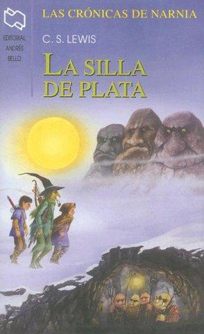Las Crónicas De Narnia IV: La Silla De Plata