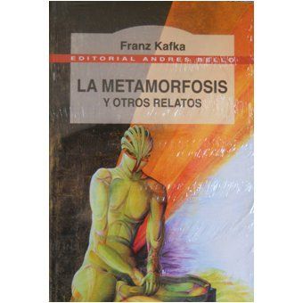 La Metamorfosis Y Otros Relatos