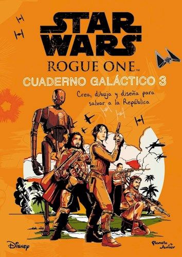 Star Wars Rogue One: Cuaderno Galáctico 3