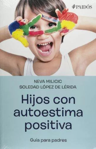 Hijos Con Autoestima Positiva