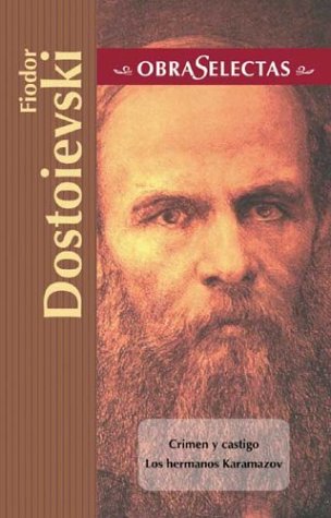 Fiodor Dostoievski: Obras Selectas