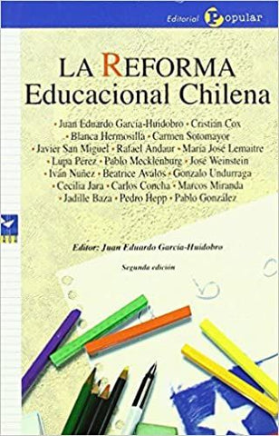 La Reforma Educacional Chilena