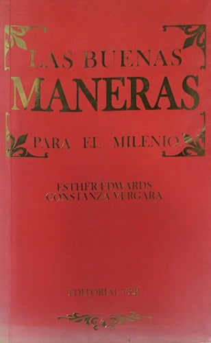 LAS BUENAS MANERAS PARA EL MILENIO