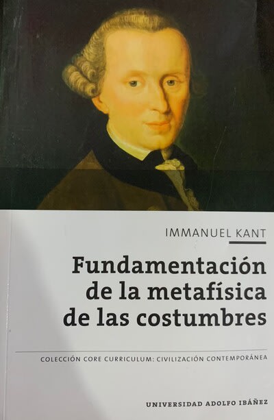 Fundamentación De La Metafísica De Las Costumbres