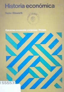 Historia económica : ensayos sobre histórica económica