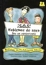 S.O.S! Hablemos de Sexo - Soy un Adolescente