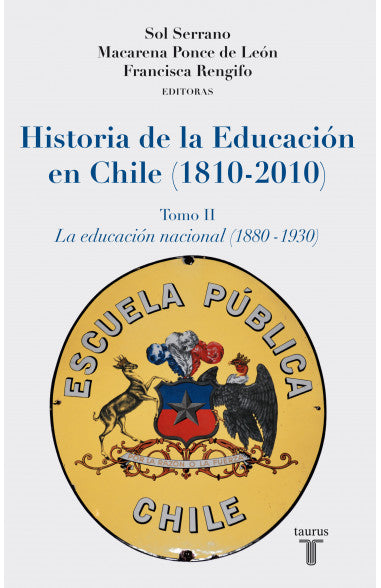 Historia de la Educación en Chile (1910-2010) Tomo II