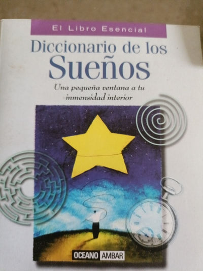 Diccionario de los sueños: Una pequeña ventana abierta a tu inmensidad interior