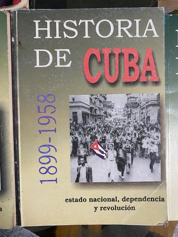1899-1958: estado nacional, dependencia y revolución