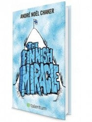 The Finnish Miracle: Ihanuuksien Ihmemaa