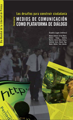 Seminario Los Desafíos para Construir Ciudadanía: Medios de Comunicación como Plataforma de Diálogo