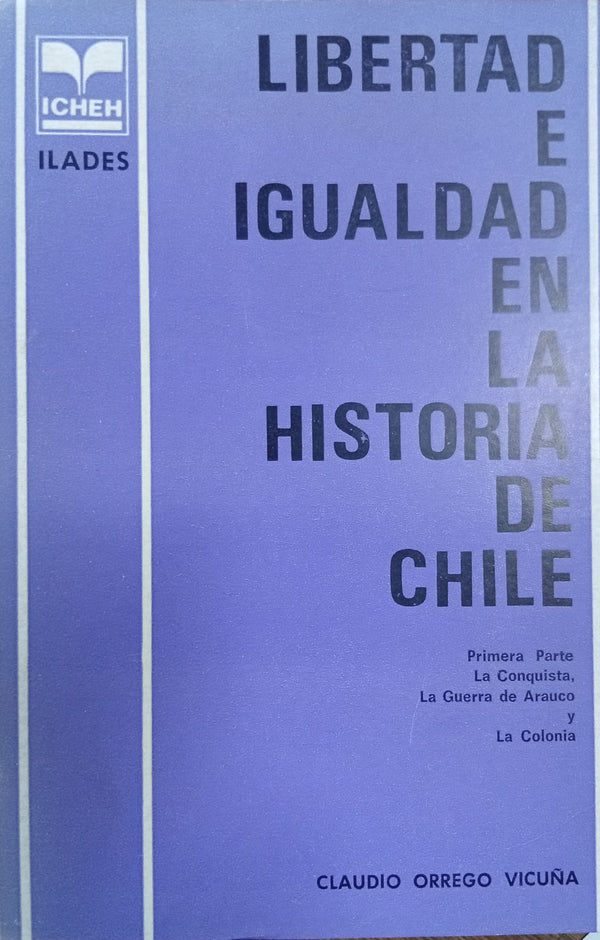 Libertad e Igualdad en la Historia de Chile