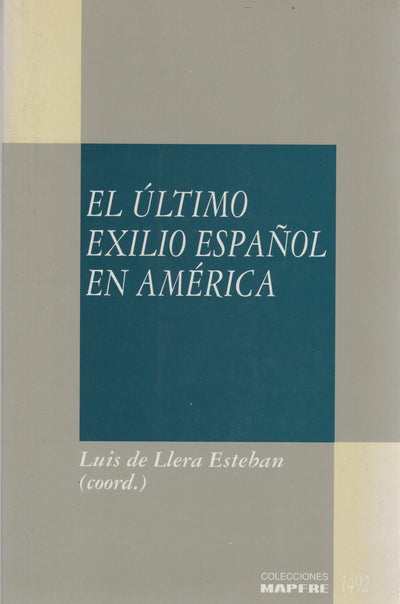 El ultimo exilio español en América