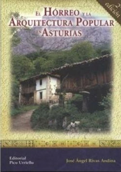 El Horreo y La Arquitectura Popular En Asturias