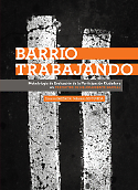 Barrio Trabajando.
metodología de Evaluación de la Participación Ciudadana en Proyectos de Mejoramiento Barrial