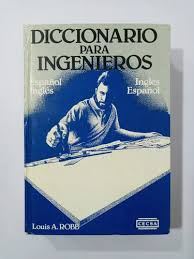 Diccionario para Ingenieros. Español–Inglés / Inglés–Español