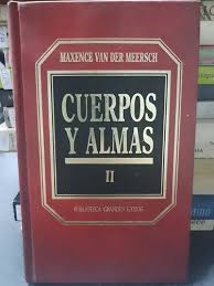 Cuerpos y almas (Vol. II)