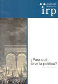 ¿Para que sirve la política?