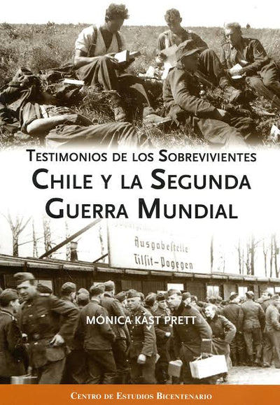 Testimonios de los sobrevivientes Chile y la segunda Guerra Mundial