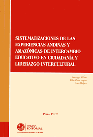 istematizaciones de las experiencias Andinas y Amazónicas de intercambio educativo en ciudadanía y liderazgos intercultural