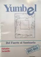 Yumbel: del Fuerte al Santuario
