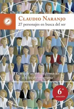 27 personajes en busca del ser: Experiencias de transformación a la luz del eneagrama