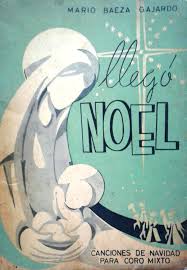 Llegó Noel: canciones de Navidad para coro mixto