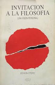 Invitación a la Filosofía: Una visión personal