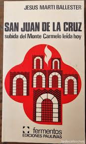 Subida del Monte Carmelo leída hoy (Fermentos ; 13) (Spanish Edition)