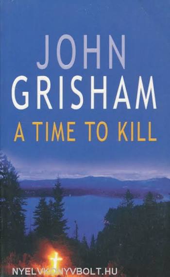 A Time to Kill