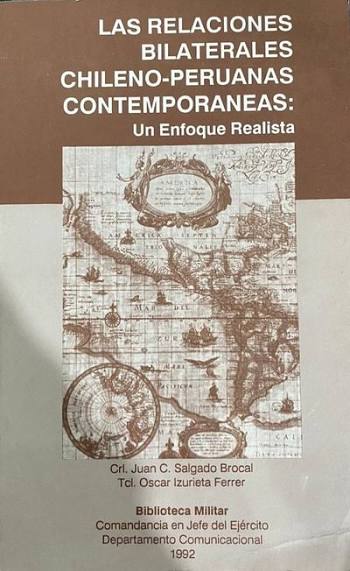 Las relaciones bilaterales chileno-peruanas contemporáneas: Un enfoque realista