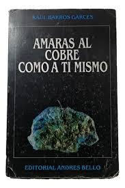 Amarás al cobre como a ti mismo