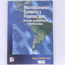 Macroeconomía, comercio y finanzas para reformar las economías de América Latina