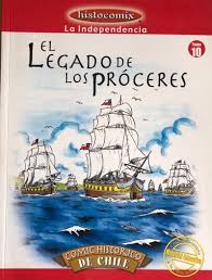 LA INDEPENDENCIA: EL LEGADO DE LOS PRÓCERES