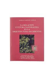 La relación cultura–naturaleza en la arquitectura occidental