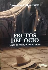 Frutos del ocio: unos cuentos, otros no tanto