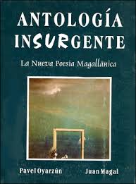 Antología Insurgente: La Nueva Poesía Magallánica