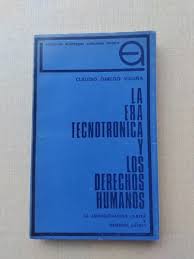 La Era Tecnotrónica y los Derechos Humanos