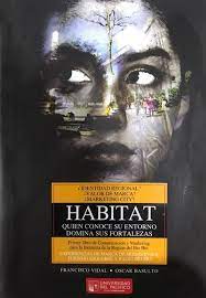 HABITAT : QUIEN CONOCE SU ENTORNO DOMINA SUS FORTALEZAS