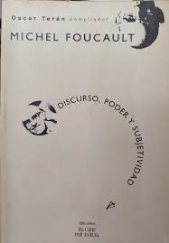 Michel Foucault: Discurso, poder y subjetividad