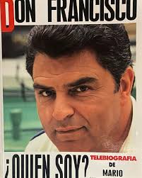 Don Francisco. ¿Quién soy?