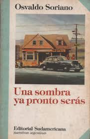 Una sombra ya pronto serás