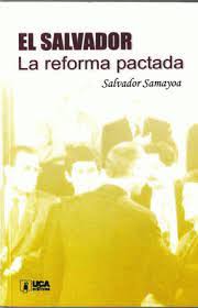 El Salvador: La Reforma Pactada