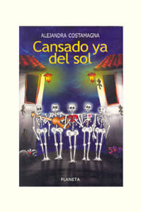 Cansado YA del Sol: Novela