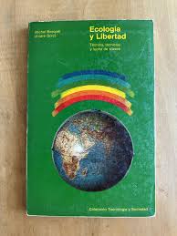 Ecología y libertad: Técnicas, técnicos y lucha de clases