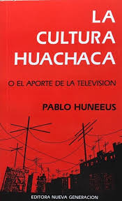 La cultura huachaca o el aporte de la televisión